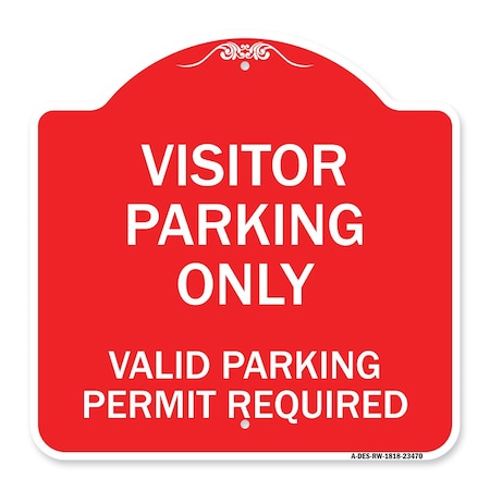 Signmission Parking Area Visitors Parking Only-Valid Parking Permit Required, Red & White, A-DES-RW-1818-23470 A-DES-RW-1818-23470